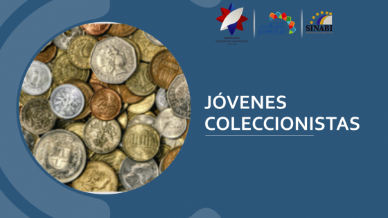 Un grupo de monedas y el título "Jóvenes coleccionistas" Jóvenes coleccionistas