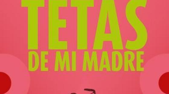 Las tetas de mi madre