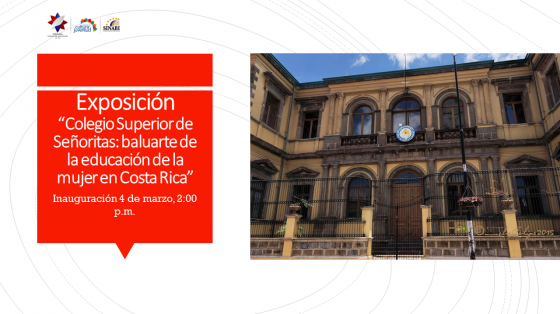 Exposición "Colegio Superior de Señoritas" Fotografía del Colegio Superior de Señoritas y al lado izquierdo, con un fondo rojo, el banner: Exposición Colegio Superior de Señoritas"