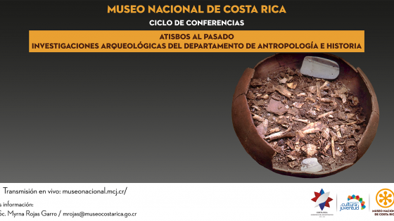 Ciclo de conferencias acerca de investigaciones arqueológicas en el Museo Nacional Ciclo de conferencias acerca de investigaciones arqueológicas en el Museo Nacional