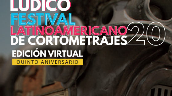 Festival de cortometrajes Lúdico Lab 2020 afiche de invitación al Festival de cortometrajes Lúdico Lab