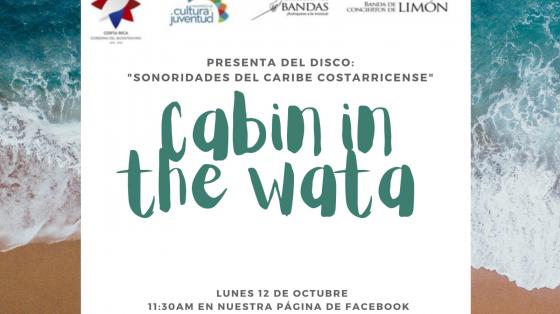 Estreno Video “Cabin in the Wata” - Banda de Conciertos de Limón playa