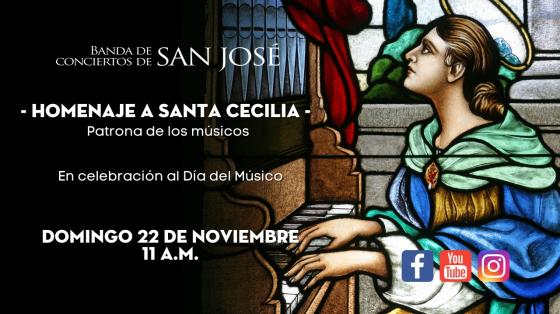 Evento musical: "Homenaje a Santa Cecilia" - Banda de Conciertos de San José Santa Cecilia