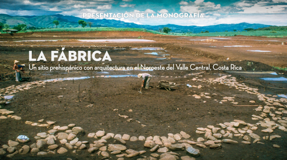Vista de los trabajos de rescate en el sitio arqueológico "La Fábrica", Grecia, Alajuela Vista de los trabajos de rescate en el sitio arqueológico "La Fábrica", Grecia, Alajuela
