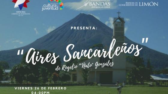 Evento musical: Aires Sancarleños, de Rogelio “Ñato” González - Banda de Conciertos de Limón Paisaje sancarleño con montaña y naturaleza