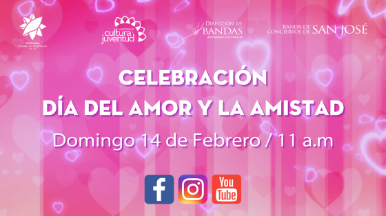 Evento musical: "Día del Amor y la Amistad" - Banda de Conciertos de San José Título del evento en color rosa con fondo de corazones