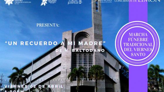 Marcha Fúnebre “Un recuerdo a mi madre”, de N. Baltodano - Banda de Conciertos de Limón fotografía de edificio limonense con cintillo morado dedicado a la madre