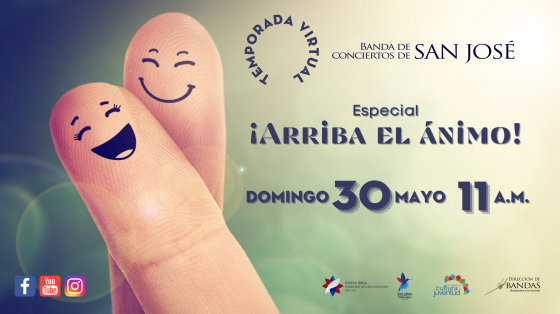 Concierto: Temporada Virtual Especial ¡Arriba el ánimo! - Banda de Conciertos de San José Dos dedos de la mano con caras sonrientes
