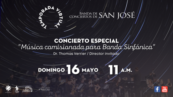Concierto Especial: Retransmisión "Música comisionada para Banda Sinfónica" - Banda de Conciertos de San José Concierto Especial: Retransmisión "Música comisionada para Banda Sinfónica" - Banda de Conciertos de San José