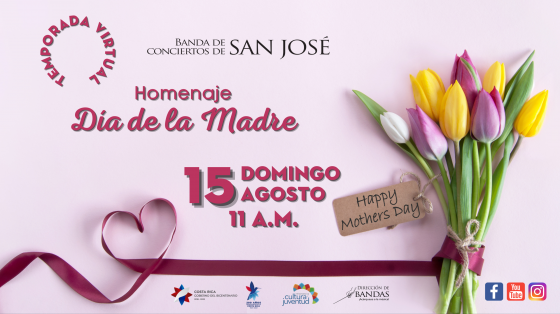 Concierto de “Saludo a las Madres en su Día” - Banda de Conciertos de San José flores con lazo