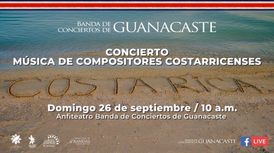 Concierto: "Música de Compositores Costarricenses" - Banda de Conciertos de Guanacaste playa con letras que dicen costa rica