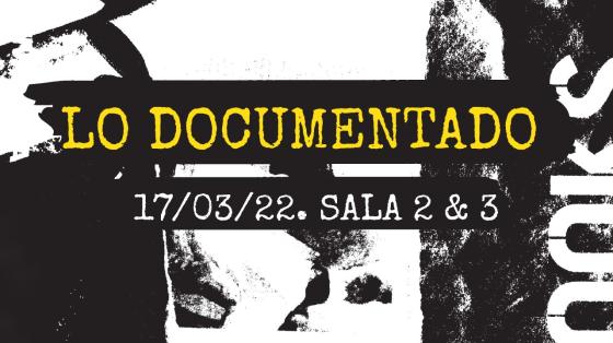 Afiche de exposición Lo documentado. Disponible en salas 2 y 3 del MADC 