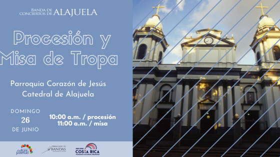 Misa de Tropa y Procesión en honor a "Corazón de Jesús" - Banda de Conciertos de Alajuela Foto de catedral de Alajuela