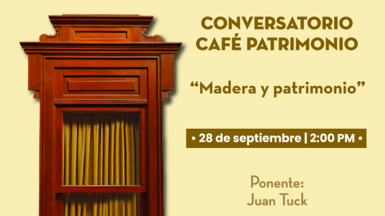 Madera y Patrimonio Café Patrimonio N°7