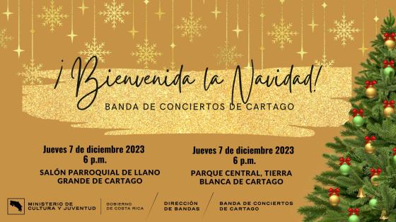 ¡Bienvenida Navidad en Llano Grande y Tierra Blanca! | Banda de Conciertos de Cartago Fondo color crema con dorado y arbolito navideño con adornos dorados anunciando el concierto navideño