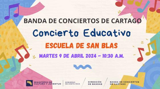 Concierto Educativo "Escuela de San Blas" | Banda de Conciertos de Cartago notas musicales y figuras de colores anunciando el concierto