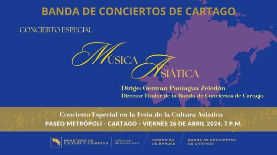 Concierto Especial "Música de Asia" | Banda de Conciertos de Cartago mapa de Asia en fondo azul y cinta con notas musicales