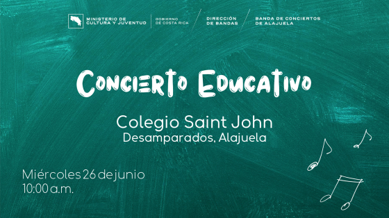 Concierto Educativo Colegio Saint John| Banda de Conciertos de Alajuela Pizarrita verde con las letras anunciando el concierto