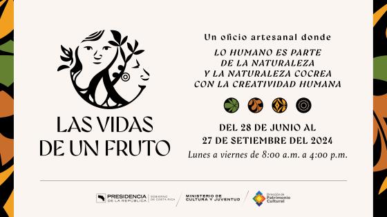 Exposición Las Vidas de un Fruto