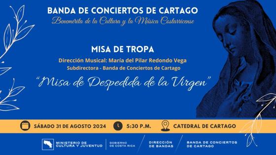 Concierto de Misa de Tropa "Despedida de La Virgen" | Banda de Conciertos de Cartago Imagen de la Virgen sobre fondo azul