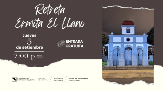 Concierto "La Retreta en El Llano" | Banda de Conciertos de Alajuela Foto frontal de la Ermita de El Llano