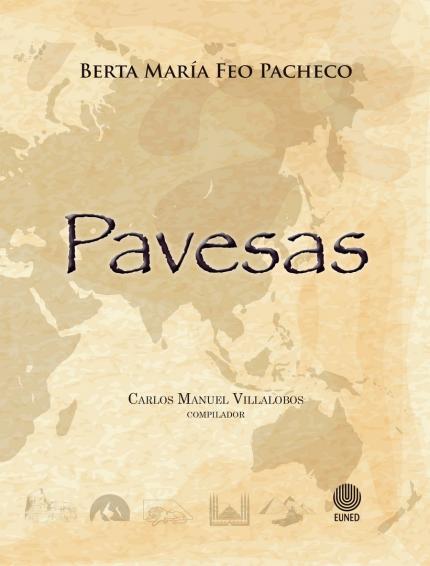 “Pavesas”, escrito por Berta María Feo Pacheco, y recopilado por Carlos Villalobos.