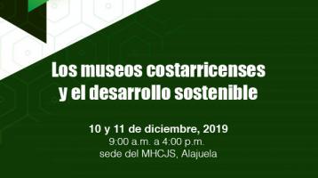 “LOS MUSEOS COSTARRICENSES Y EL DESARROLLO SOSTENIBLE”.