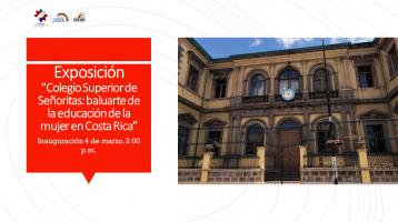 Fotografía del Colegio Superior de Señoritas y al lado izquierdo, con un fondo rojo, el banner: Exposición Colegio Superior de Señoritas"
