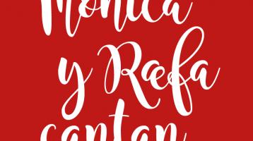Concierto: Mónica y Rafa cantan